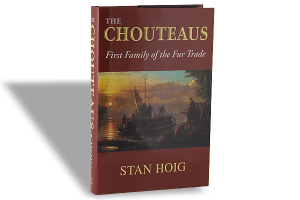 book-reviews_chouteaus-first-family-fur-trade_stan-hoig