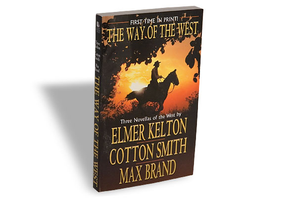 Elmer Kelton, Cotton Smith and Max Brand, Leisure, $12.95, Softcover.