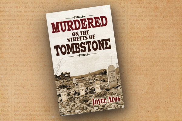 murdered-on-the-streets-of-tombstone_joyce-aros