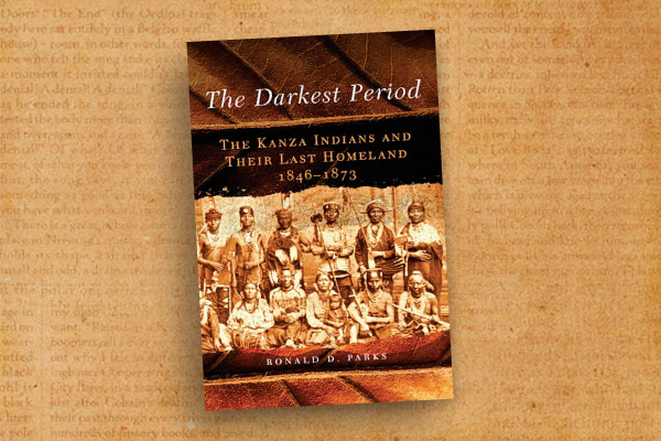WB_Ronald-D-Parks_The-Darkest-Period--The-Kanza-Indians-and-Their-Last-Homeland